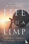 Stevens, David E. - Life with a Limp
