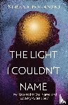 Poganski, Serena - The Light I Couldn't Name