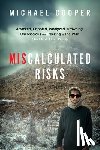 Cooper, Michael - Miscalculated Risks