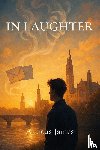 James, Atticus - In Laughter
