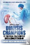 Zuleta MSN BSN CNN, Rosemarie, Zuleta, Rosemarie - Dialysis Champions of the New-Era thru the Knowledge Power of Evidence-Based Practice Research