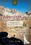 Johnson, Shelli - Breathtaking: A Field Guide to Living Your Epic Life