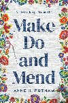 Putnam, Anne H. - Make Do and Mend
