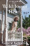 Greene, Grace - Wildflower Heart