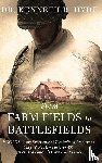 Hyde, Kenneth R. - From Farm Fields to Battlefields