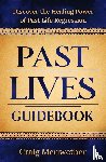 Meriwether, Craig - Past Lives Guidebook