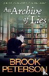 Peterson, Brook - An Archive of Lies