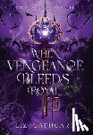 Cathcart, L. Z. - When Vengeance Bleeds Royal