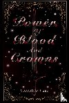 Cano, Maddalena - Power of Blood and Crowns