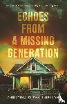Nelson, Christina Suzann Suzann - Echoes from a Missing Generation