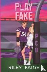 Paige, Riley - Play Fake