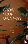 Scott, Toni - Grow Your Own Way