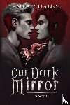 Chance, James - Our Dark Mirror