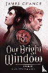 Chance, James - Our Bright Window