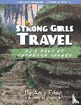 Friedl, Amy - Strong Girls Travel