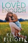 Elliott, Kelly - Loved Enough