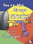 Harper, Flynn - You're Not Always Stuck