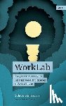 Stallbaumer, Colette - Worklab: Five Years That Shook the Business World and Sparked an AI-First Future
