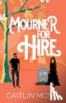 Moss, Caitlin - Mourner For Hire