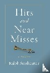 Sinsheimer, Ralph - Sinsheimer, R: Hits and Near Misses