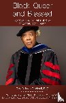 Tredwell, A. Leon - Black, Queer and Blessed