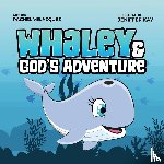 Velazquez, Rachel - Whaley and God's Adventure