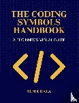 Hala, Susie - The Coding Symbols Handbook A Beginner's Visual Guide