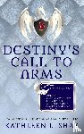 Shay, Kathleen L - Destiny's Call to Arms