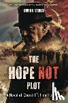 Stokes, David R. - The Hope Not Plot: A Novel of Churchill's Final Farewell