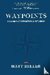 Miller, Matt - Waypoints