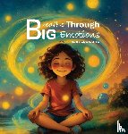 Wittke, Katelyn - Breathe Through Big Emotions