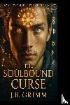 Grimm, J. B. - The Soulbound Curse