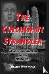 Whitehead, Dennis - The Cincinnati Strangler