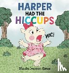 Estes, Nicole Iverson - Harper Had the Hiccups