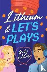 Waters, Kelly - Lithium & Let's Plays