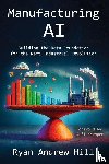 Hill, Ryan Andrew - Manufacturing AI