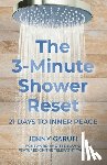 Garufi, Jenny - The 3 Minute Shower Reset