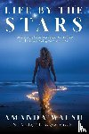 Walsh, Amanda - Life by the Stars