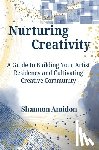 Amidon, Shannon - Nurturing Creativity