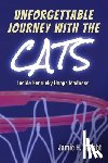 Vaught, Jamie H. - Unforgettable Journey with the Cats: Inside Kentucky Hoops Madness
