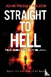 Wilson, John Wesley - Straight to Hell
