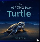 Stanley, Maridee - The Wrong Way Turtle