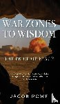 Rowe, Jacob - War Zones To Wisdom
