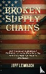 Leimbach, Jeff - Broken Supply Chains