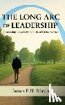 Mayer, James E. H. - The Long Arc of Leadership