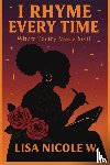 Williams, Lisa - I RHYME EVERY TIME