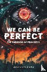 Shumway, Landon, Åris, Kåden - We Can Be Perfect