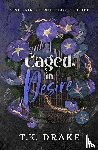 Drake, T. K. - Caged in Desire