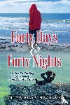 Deschamps, Louis, DesChamps, Kiera - Forty Days & Forty Nights