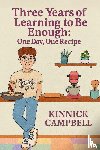 Campbell, Kinnick - Three Years of Learning to Be Enough